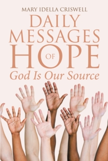 Daily Messages of Hope : God Is Our Source