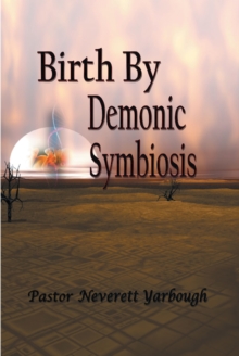 Birth by Demonic Symbiosis