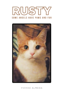 Rusty : Some Angels Have Paws and Fur