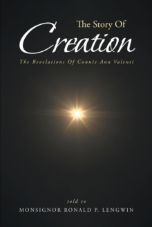 The Story Of Creation : The Revelations Of Connie Ann Valenti