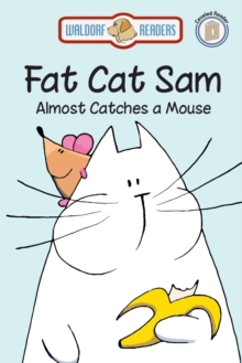 Fat Cat Sam Almost Catches a Mouse