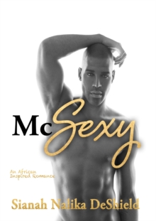 McSexy : An African Inspired Romance