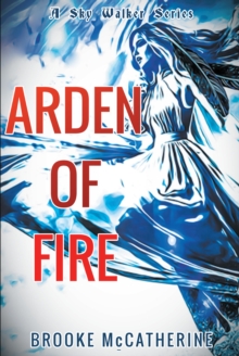 Arden of Fire