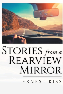 Stories from a Rearview Mirror