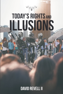 Today's Rights and Illusions