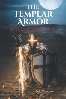 The Templar Armor : Bloodline