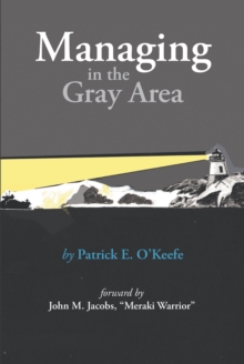 Managing in the Gray Area