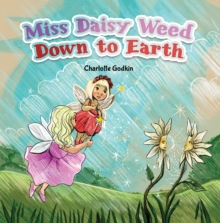 Miss Daisy Weed Down to Earth