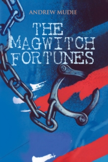 The Magwitch Fortunes