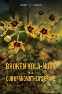 Broken Kola-Nuts on Our Grandmother's Grave