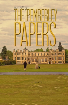 The Pemberley Papers