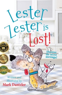 Lester Zester is Lost! : A story for kids about self-confidence and friendship