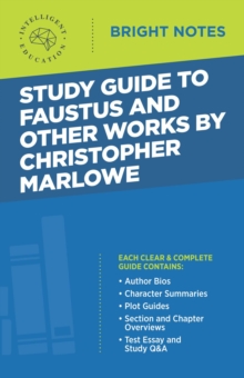 Study Guide to Faustus and Other Works by Christopher Marlowe