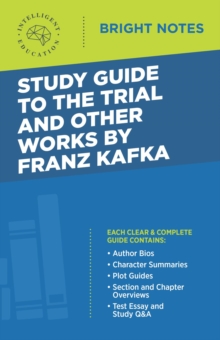 Study Guide to The Trial and Other Works by Franz Kafka