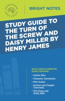 Study Guide to The Turn of the Screw and Daisy Miller by Henry James