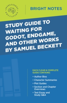 Study Guide to Waiting for Godot, Endgame, and Other Works by Samuel Beckett