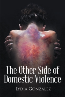 The Other Side of Domestic Violence