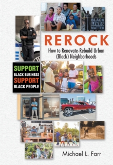 Rerock : How to Renovate-Rebuild Urban (Black) Neighborhoods