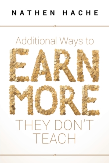 Additional Ways to Earn More They Don't Teach