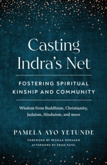 Casting Indra's Net : Fostering Spiritual Kinship and Community