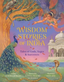 Wisdom Stories of India : Tales of Gods, Sages, and Sorcerers