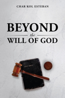 Beyond the Will of God