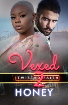 Vexed 2 : Twisted Faith