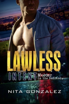 Lawless Intent : Murder in the Badlands