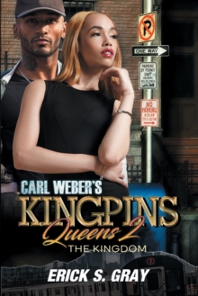 Carl Weber's Kingpins: Queens 2 : The Kingdom