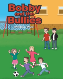 Bobby and the Bullies