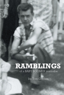 Ramblings : of a Baby Boomer wannabe