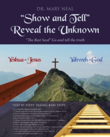 "Show and Tell" Reveal the Unknown : "The Best Seed" Go and tell the truth