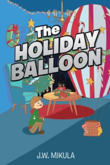 The Holiday Balloon