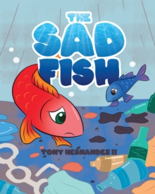 The Sad Fish