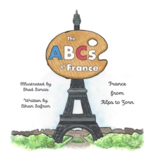 The ABCs of France : From Alps to Zorn