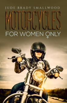 Motorcycles for Women Only