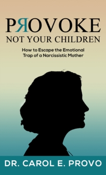 Provoke Not Your Children