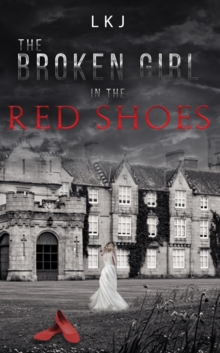 The Broken Girl in the Red Shoes