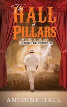 The Hall of Pillars : Between the Lines with the Mother and Morningstar