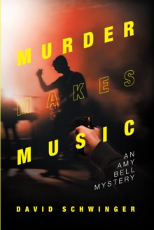 Murder Makes Music : An Amy Bell Mystery