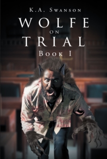 Wolfe on Trial : Book I