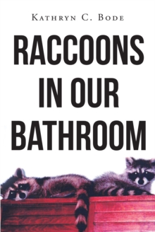 Raccoons in Our Bathroom