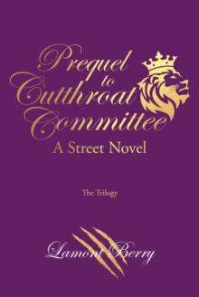 Prequel to Cutthroat Committee : A Street Novel