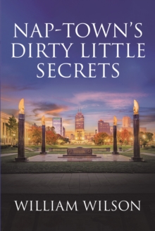 Nap-town's Dirty Little Secrets