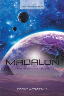 Madalon : A Trek of Infamy Book Two