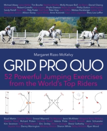 Grid Pro Quo : 52 Powerful Gymnastic Exercises from the World's Top Riders That You Can Do at Home