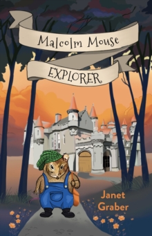 Malcolm Mouse, Explorer