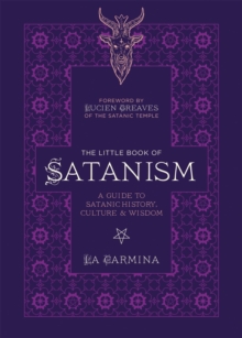 The Little Book of Satanism : A Guide to Satanic History, Culture, and Wisdom