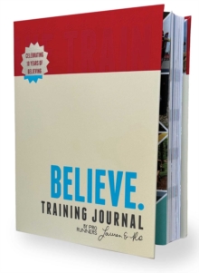 Believe Training Journal (10th Anniversary Revised Edition)