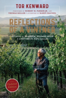 Reflections of a Vintner : Stories and Seasonal Wisdom from a Lifetime in Napa Valley